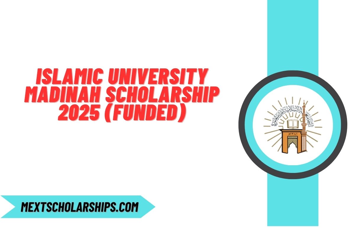 Islamic University Madinah Scholarship 2025 (Funded)